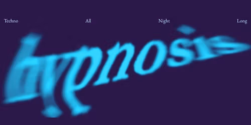 HYPNOSIS - Techno All Night Long