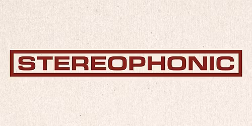 Stereophonic (Touring)
