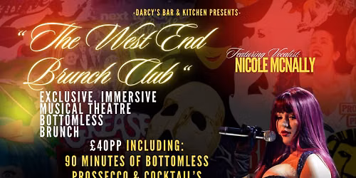 \u201cThe West End Brunch Club\u201d Musical Theatre Bottomless Brunch @ Darcy\u2019s Bar & Kitchen \ud83c\udfad\u2728\ud83e\udd42 04-07-36