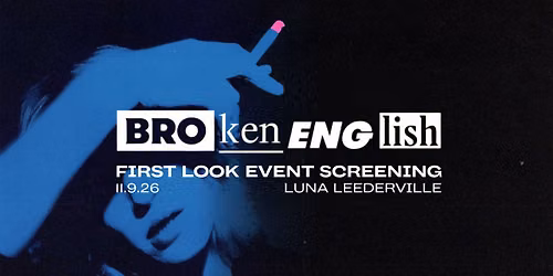 BROKEN ENGLISH | First Look