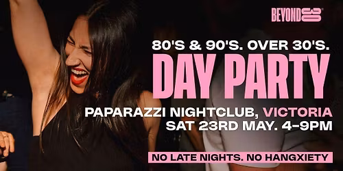 80s &amp; 90s Over 30s Daytime Clubbing - VICTORIA\ud83d\udd7a\ud83c\udffd