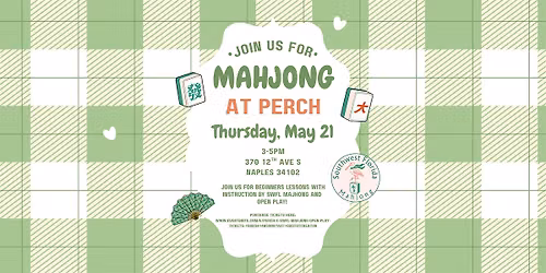 Perch x SWFL Mahjong Open Play