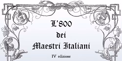 \ud83d\udc83\u2728 L\u2019800 DEI MAESTRI ITALIANI \u2013 QUARTA EDIZIONE \u2728\ud83c\udfbb