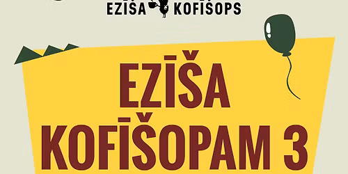 EZ\u012a\u0160A KOF\u012a\u0160OPS SVIN 3 GADUS \ud83e\udd73\ud83c\udf82