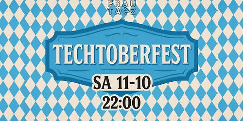 TECHTOBERFEST 2025 - ONE NIGHT WITH w/ NANOVIOLA (CLUB KONZERT) uvm