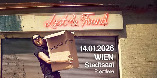 Marco Pogo - Lost & Found - Premiere \/\/ STADTSAAL Wien
