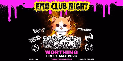 EMO CLUB NIGHT \/\/ WORTHING \/\/ 01.05.2026