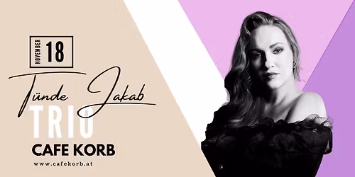 T\u00dcNDE JAKAB-TRIO live im KORB! >> anspruchsvoller Pop mit einem Hauch von Jazz und Blues <<