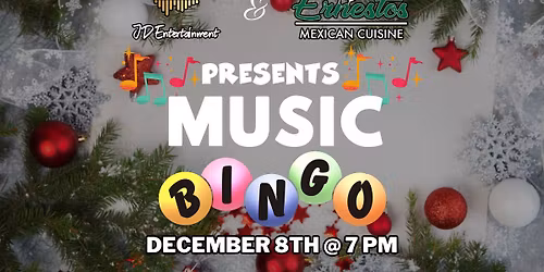 Christmas Music Bingo @ Ernestos Mexican Cuisine