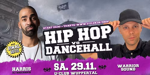HIP HOP vs. DANCEHALL mit Harris & Warrior Sound
