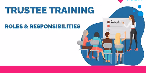Trustee Training - Roles and Responsibilities