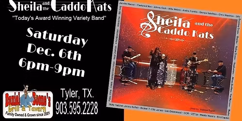 Daniel Boone's in Tyler, TX is proud to Present Sheila And The Caddo Kats