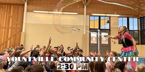 9 Weeks of Summer Fun Show - The Bubble Lady