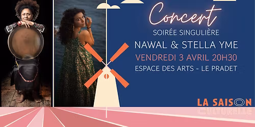 Musique : Soir\u00e9e singuli\u00e8re avec Stella Yme et Nawal