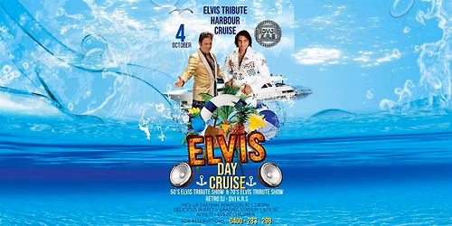 Elvis Tribute Show vs 70's Elvis Tribute Show + 80's DJ Harbour Cruise