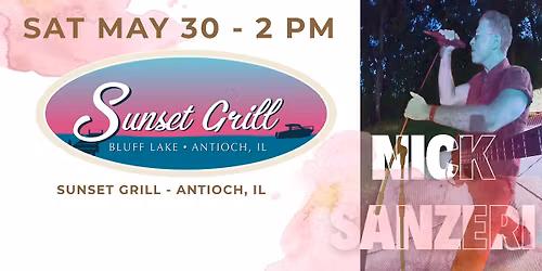 Sunset Grill welcomes Nick Sanzeri - putting the people and the groove first!