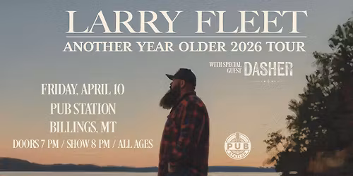Larry Fleet with special guest Dasher