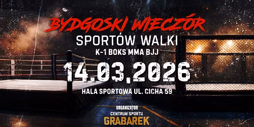 \ud83d\udd25BYDGOSKI WIECZ\u00d3R SPORT\u00d3W WALKI \u2013 CZWARTA EDYCJA \ud83d\udd25