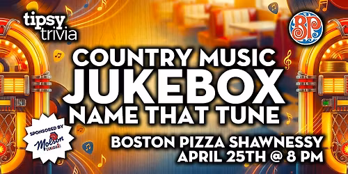 Calgary: BP's Shawnessy - Country Jukebox Name That Tune - Apr 25, 8pm