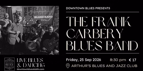 The Frank Carbery Blues Band (DTB Live Blues & Dancing)