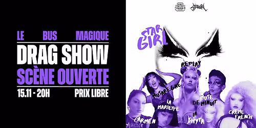15.11 \/ DRAG SHOW SC\u00c8NE OUVERTE - LE BUS MAGIQUE, LILLE