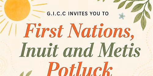 FNMI Potluck (hosted by the GICC)