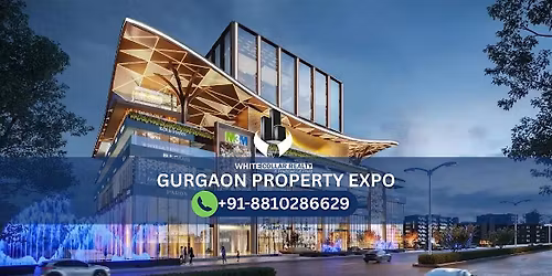 Register Free for Gurgaon Property Expo and Unlock Special Buyer Offers