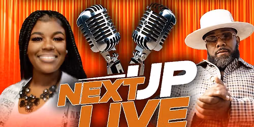FRIDAY NIGHT LIVE (NEXT UP LIVE) JAE DANIELLE % BRUTHA MAC