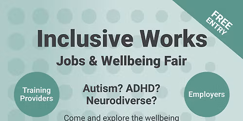 Inclusive Works Jobs & Wellbeing Fair