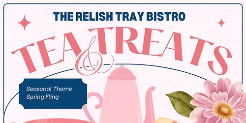 Tea & Treats: Spring Fling Theme