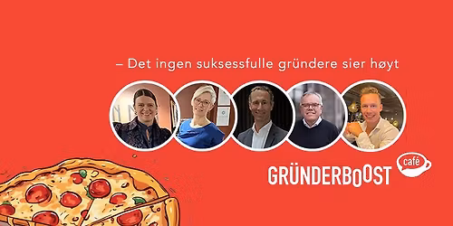 Gr\u00fcnderboost Caf\u00e9: \u2013 Det ingen suksessfulle gr\u00fcndere sier h\u00f8yt \ud83e\udd2b