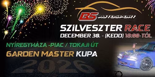 Szilveszter RACE- Garden Master Kupa