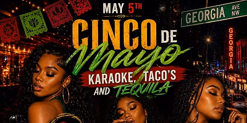 CINCO DE MAYO KARAOKE, tacos, & TEQUILA