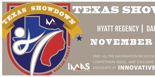 Texas Showdown - IMAS Regionals