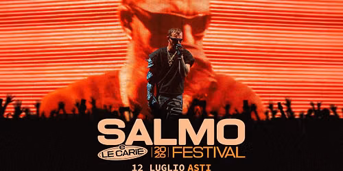 Salmo e Le Carie @ AstiMusica 2026, Piazza Alfieri - 12 luglio 2026