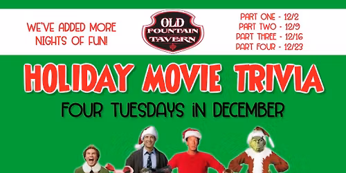 \ud83c\udf84\u2728 Holiday Movie Trivia Nights at Old Fountain Tavern! \u2728\ud83c\udf84