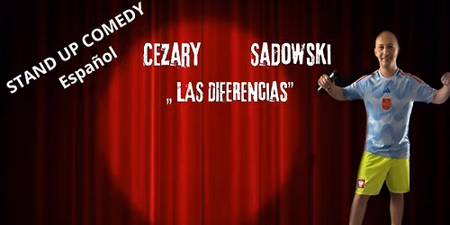 Bydgoszcz: Cezary Sadowski stand up espa\u00f1ol