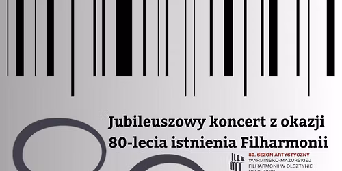 Wyjazd na Jubileuszowy koncert z okazji 80-lecia istnienia Filharmonii War-Maz w Olsztynie 