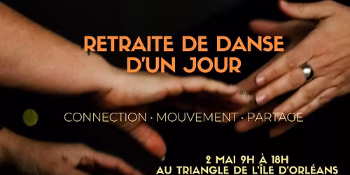 (COMPLET!) Retraite de danse d'un jour (\u00cele d'Orl\u00e9ans)