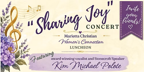 "Sharing Joy" Concert and Luncheon by Marietta Christian Women's Connection