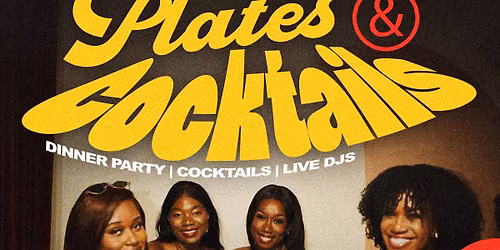 PLATES AND COCKTAILS