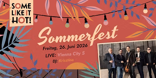 Sommerfest von Some Like It Hot