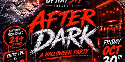 UPNXT517 Presents: AFTER DARK \u2013 A Halloween Party