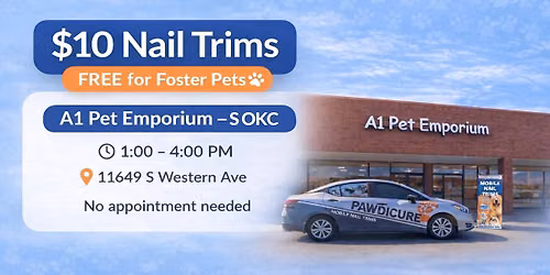 $10 Nail Trims - Foster's Free at A1 Pet Emporium S Western Oklahoma City with Pawdicure