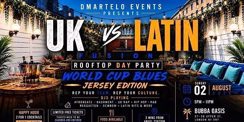 UK vs Latin Fusion Rooftop Day Party | World Cup Blues: Jersey Edition