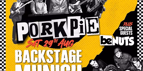 PorkPie Live plus beNUTS at Backstage Munich, Germany