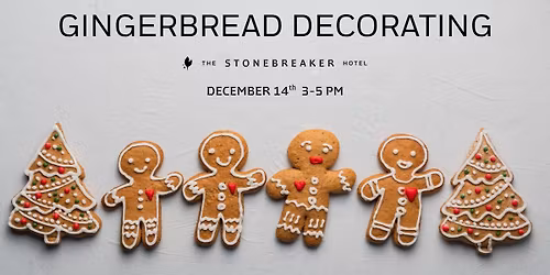 Gingerbread Decorating at The Stonebreaker