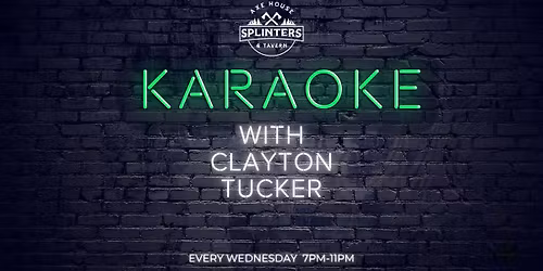 Karaoke w\/ Clayton Tucker