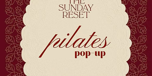 The Sunday Reset: Pilates Pop-Up