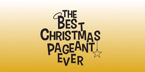 The Best Christmas Pageant Ever
